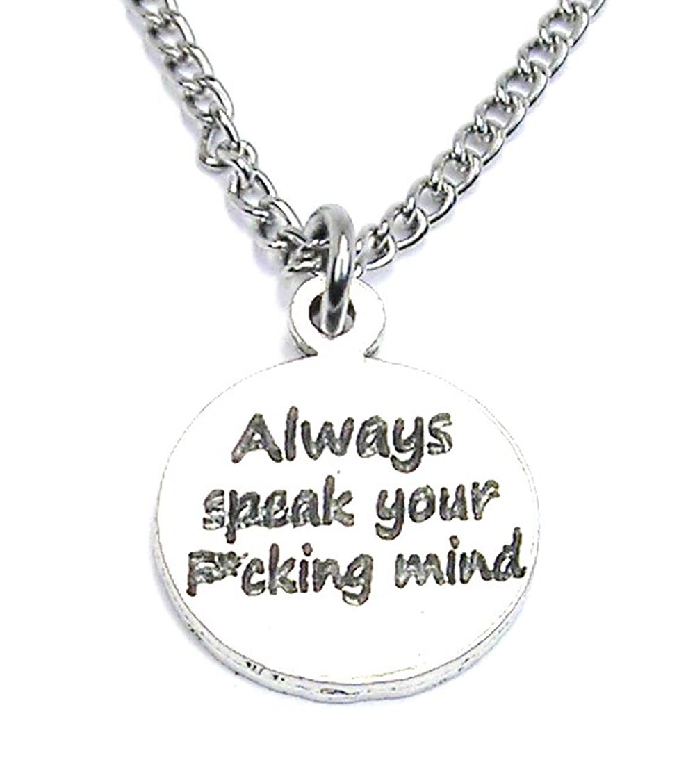 Always Speak Your Fcking Mind Necklace