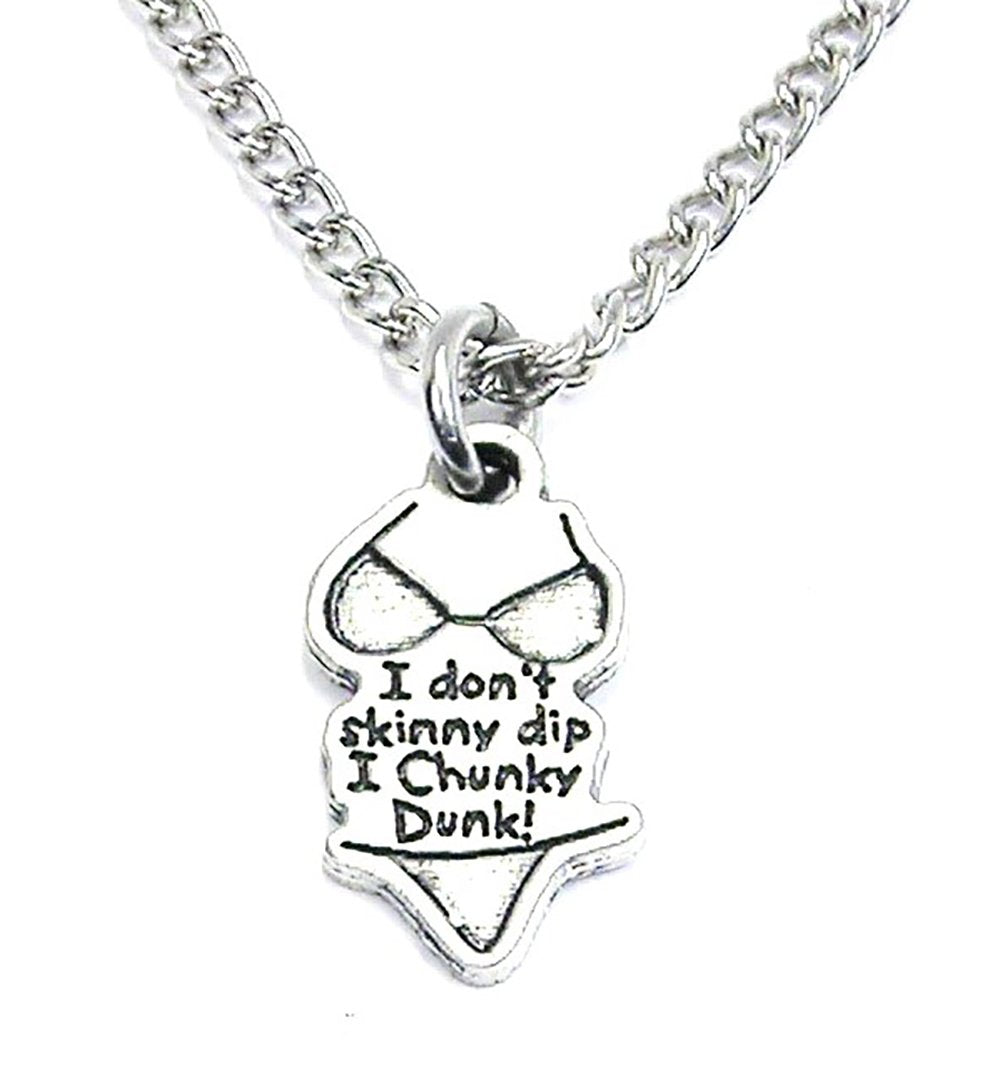 I Don't Skinny Dip I Chunky Dunk Necklace