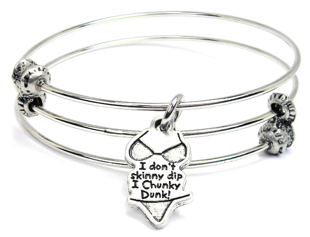 I Don't Skinny Dip I Chunky Dunk Triple Style Bangle