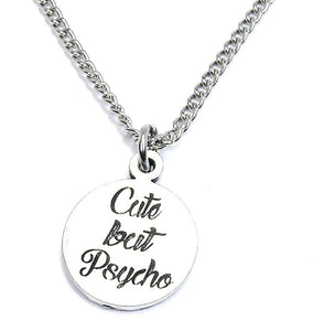 Cute But Psycho Necklace