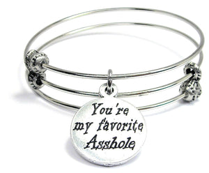 You're My Favorite A-hole Triple Style Bangle