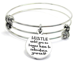 Hustle Until You No Longer Have To Introduce Yourself Triple Style Bangle