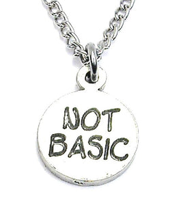 Not Basic Necklace