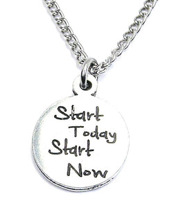 Start Today Start Now Necklace