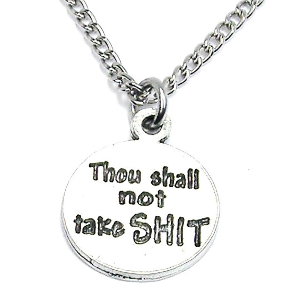 Thou Shall Not Take Sht Necklace