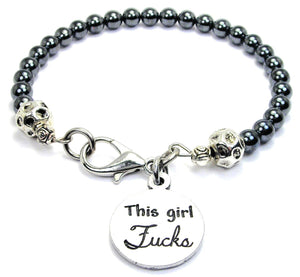 This Girl Fcks Hematite Beaded Bracelet