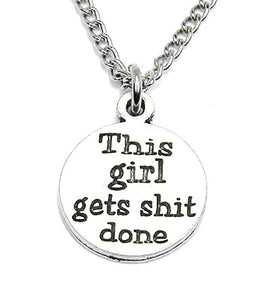 This Girl Gets Sht Done Necklace